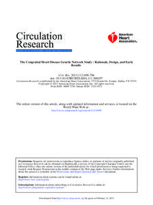 The Congenital Heart Disease Genetic Network Study : Rationale, Design, and Early Results Circ Res. 2013;112:[removed]doi: [removed]CIRCRESAHA[removed]Circulation Research is published by the American Heart Association,