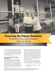 Preserving the Primary Residence The Minefield of Real Estate Transactions in Elder Law Planning By Linda S. Ershow-Levenberg  P