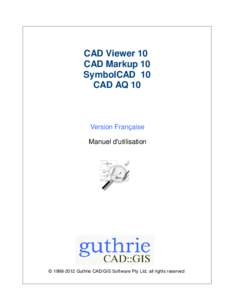 CAD Viewer 10 CAD Markup 10 SymbolCAD 10 CAD AQ 10  Version Française