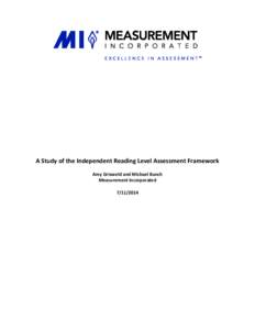 A Study of the Independent Reading Level Assessment Framework Amy Griswold and Michael Bunch Measurement Incorporated[removed]  Table of Contents