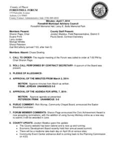 County of Placer FORESTHILL FORUM 175 Fulweiler Avenue Auburn, CA[removed]County Contact: Administrative Aide[removed]Minutes –April 7, 2014