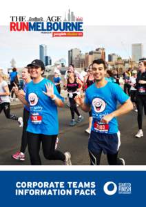 CORPORATE TEAMS INFORMATION PACK The Age Run Melbourne, presented by People’s Choice About the event The Age Run Melbourne, presented by People’s Choice is more than just a fun run.