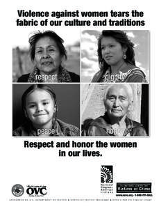 Violence against women tears the fabric of our culture and traditions respect  dignity