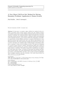 Journal of Scientific Computing manuscript No. (will be inserted by the editor) A New Ghost Cell/Level Set Method for Moving Boundary Problems: Application to Tumor Growth Paul Macklin · John S. Lowengrub