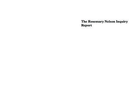 The Rosemary Nelson Inquiry Report Return to an Address of the Honourable the House of Commons dated 23 May 2011 for