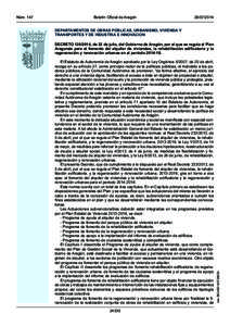 DECRETO[removed], de 22 de julio, del Gobierno de Aragón, por el que se regula el Plan Aragonés para el fomento del alquiler de viviendas, la rehabilitación edificatoria y la regeneración y renovación urbanas en el 