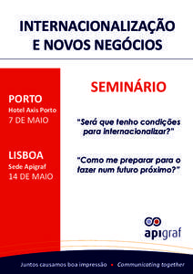 INTERNACIONALIZAÇÃO  E NOVOS NEGÓCIOS PORTO    SEMINÁRIO 