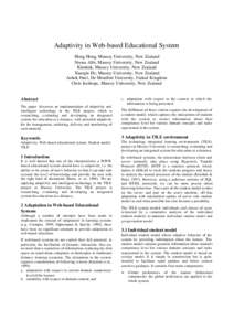 Adaptivity in Web-based Educational System Hong Hong, Massey University, New Zealand Neena Albi, Massey University, New Zealand Kinshuk, Massey University, New Zealand Xiaoqin He, Massey University, New Zealand Ashok Pat