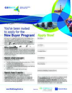 You’ve been invited to apply for the New Buyer Program! Apply Now! Are you new to CanWEA’s annual event or has it been a few years since you last attended? Now is the time to increase your involvement in this powerho