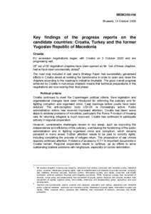 MEMO[removed]Brussels, 14 October 2009 Key findings of the progress reports on the candidate countries: Croatia, Turkey and the former Yugoslav Republic of Macedonia