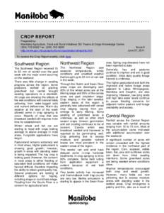 CROP REPORT Prepared by: Manitoba Agriculture, Food and Rural Initiatives GO Teams & Crops Knowledge Centre[removed]Fax: ([removed]http://www.gov.mb.ca/agriculture/crops/seasonalreports.html