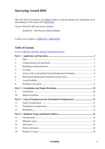 Surveying Award 2010 This Fair Work Commission consolidated modern award incorporates all amendments up to and including 12 November[removed]PR557581) Clauses affected by the most recent variation: Schedule E—2014 Part-d