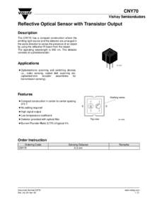 CNY70 Vishay Semiconductors Reflective Optical Sensor with Transistor Output Description The CNY70 has a compact construction where the