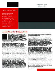 VOLUME 6, NO. 1 printemps 2014 DANS CE NUMÉRO Notre invité: l’honorable Perrin Beatty, C.P.