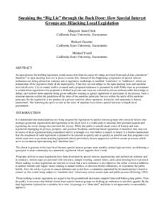 Sneaking the “Big Lie” through the Back Door: How Special Interest Groups are Hijacking Local Legislation Margaret Anne Cleek California State University, Sacramento Richard Guarino California State University, Sacra