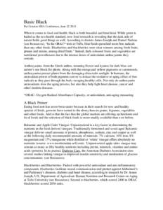Basic Black Pat Crocker HSA Conference, June[removed]When it comes to food and health, black is both beautiful and beneficial. While green is hailed as the eco-health standard, now food research is revealing that the dar