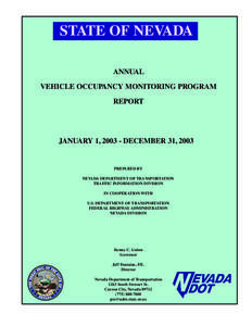 STATE OF NEVADA ANNUAL VEHICLE OCCUPANCY MONITORING PROGRAM REPORT  JANUARY 1, [removed]DECEMBER 31, 2003