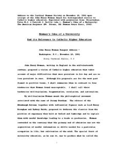 Address to the Cardinal Newman Society on November 10, 2001 upon receipt of the John Henry Newman Award for distinguished service to Catholic higher education. Reprinted with permission from: Stravinskas, Peter M.J. & Pa