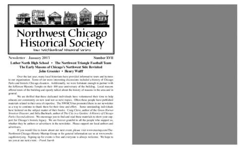Newsletter – January[removed]Number XVII Luther North High School • The Northwest Triangle Football Team The Early Masons of Chicago’s Northwest Side Revisited