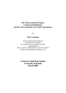 The Falcon and the Dragon: Commercial Diplomacy and the Sino-Icelandic Free Trade Negotiations by Marc Lanteigne School of International Relations