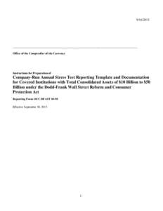 Company-Run Annual Stress Test Reporting Template and Documentation for Covered Institutions with Total Consolidated Assets of $10 Billion to $50 Billion under the Dodd-Frank Wall Street Reform and Consumer Protection Ac