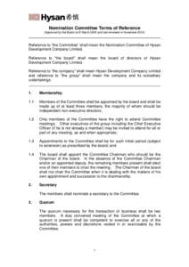 Nomination Committee Terms of Reference (Approved by the Board on 8 March 2005 and last reviewed in NovemberReference to “the Committee” shall mean the Nomination Committee of Hysan Development Company Limited