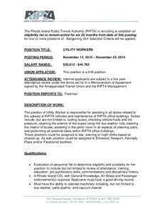 The Rhode Island Public Transit Authority (RIPTA) is recruiting to establish an eligibility list to remain active for six (6) months from date of this posting for one or more positions of: Bargaining Unit Selection Crite