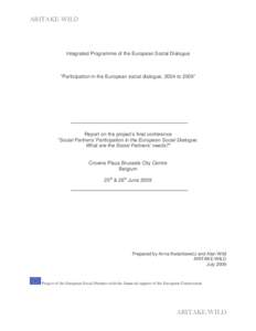 ARITAKE-WILD  Integrated Programme of the European Social Dialogue “Participation in the European social dialogue, 2004 to 2009”