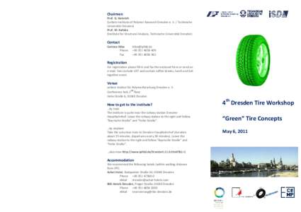 Dresden / Tire / Chemistry / Technology / Goodyear Tire and Rubber Company / Michelin / Natural rubber / Manufacturing / Dresden University of Technology / Partners Harvard Medical International