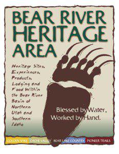 Welcome to the Bear River Heritage Area (BRHA)! The BRHA sits in a dry part of North America, yet this watershed of the Bear River is greener than its surroundings, offering a hospitable home to wildlife and people alike. From early Shoshone and Ute