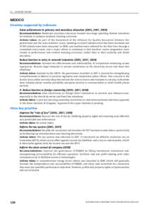 I.3. COUNTRY NOTES  MEXICO Priorities supported by indicators Raise achievement in primary and secondary education (2005, 2007, 2009) Recommendations: Reallocate education resources towards non-wage spending. Review ince