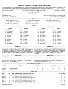 National Football League Game Summary NFL Copyright © 2013 by The National Football League. All rights reserved. This summary and play-by-play is for the express purpose of assisting media in their coverage of the game; any other use of this material is prohibited without the written permission of the National Football League.