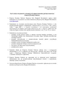 Załącznik nr 1 do uchwały nrKrajowej Komisji Nadzoru z dnia 22 lipca 2009 r. Tryb wyboru wizytatorów wykonujących zadania kontrolne pod kierownictwem Krajowej Komisji Nadzoru