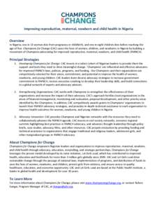 Champions for Change Improving reproductive, maternal, newborn and child health in Nigeria ____________________________________________________________________________________ Overview In Nigeria, one in 13 women dies fr