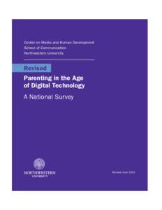 Center on Media and Human Development School of Communication Northwestern University Revised Parenting in the Age