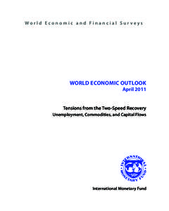 World Economic and Financial Surveys  WORLD ECONOMIC OUTLOOK AprilTensions from the Two-Speed Recovery