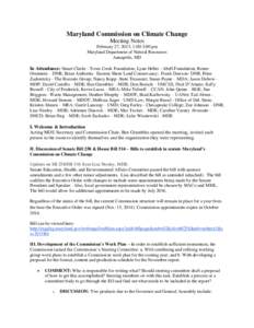 Maryland Commission on Climate Change Meeting Notes February 27, 2015, 1:00-3:00 pm Maryland Department of Natural Resources Annapolis, MD