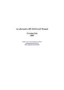 An alternative HP-42S/Free42 Manual (Version[removed]Author: José Lauro Strapasson, Brazil. [removed] http://joselauro.com/42s.pdf
