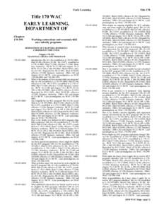 Early Learning Title 170 Title 170 WAC EARLY LEARNING, DEPARTMENT OF