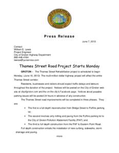 Press Release June 7, 2013 Contact: William E. Lewis Project Engineer City of Groton Highway Department