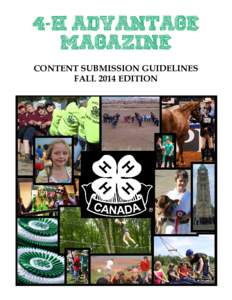 4-H Advantage MAGAZINE CONTENT SUBMISSION GUIDELINES FALL 2014 EDITION  About 4-H Advantage