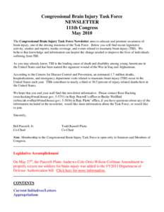 Congressional Brain Injury Task Force NEWSLETTER 111th Congress May 2010 The Congressional Brain Injury Task Force Newsletter aims to educate and promote awareness of brain injury, one of the driving missions of the Task