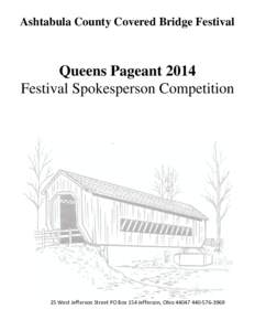 Ashtabula County Covered Bridge Festival  Queens Pageant 2014 Festival Spokesperson Competition  25 West Jefferson Street PO Box 154 Jefferson, Ohio[removed]3969