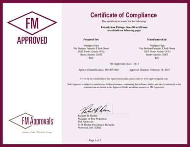 Certificate of Compliance This certificate is issued for the following: Polyethylene Fittings, Sizes 90 to 630 mm (see details on following page)  Prepared for: