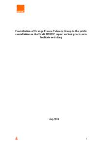 Contribution by Orange France to BEREC public consultation on the draft BEREC report on best practices to facilitate switching