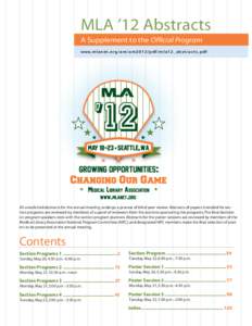 MLA ’12 Abstracts A Supplement to the Official Program www. m l a n e t. o rg / a m / a m[removed]p d f / m l a 1 2 _ a b s t ra c t s. p d f All unsolicited abstracts for the annual meeting undergo a process of blin