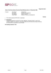 PaperNote of the Extra-ordinary Executive Board Meeting held on 12 December 2008 Present: Alice Brown Eric Drake