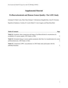 Environmental Health Perspectives doi:[removed]ehp[removed]Supplemental Material Perfluorochemicals and Human Semen Quality: The LIFE Study Germaine M. Buck Louis, Zhen Chen, Enrique F. Schisterman, Sungduk Kim, Anne M. 