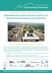 Invitation to the Transition Platform Meeting Genk  GREENSPIRATION: GENK’S NATURAL CAPITAL AS A DRIVER FOR SUSTAINABLE VALUE CREATION  Tuesday, 9 June 2015 from 17:30 to 20:30 at the C-mine crib