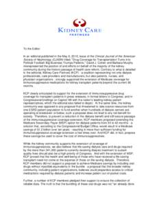 To the Editor: In an editorial published in the May 6, 2010, issue of the Clinical Journal of the American Society of Nephrology (CJASN) titled, 